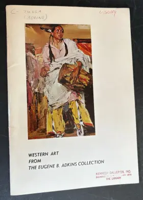 1861-1944 Anschutz Western Art From Eugene B. Adkins Collection 1971 Exhibition Catalog