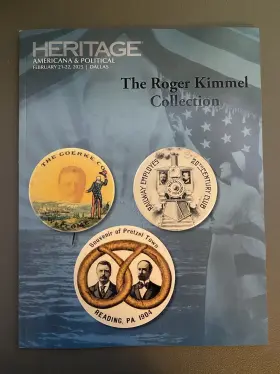 6311 Heritage Auctions Catalog Americana And Political Kimmel Collection Feb. 2025