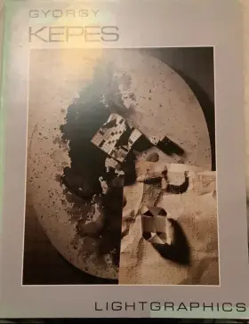 Kepes1984 Icp Lightgraphics Gyorgy Exhibition Catalogue Nyc Center For Photography