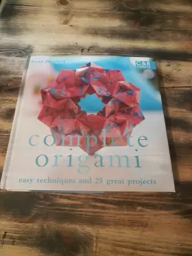 Mitchell 781843403975 Complete Origami Techniques And Projects For All ... By David Hardback