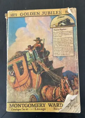 1872-1922 Montgomery Ward Vintage Motgomery 1922-23 Original #97 Catalog