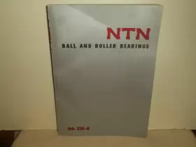 230-b Ntn / Toyo Bearings Manufacturing Company Ball And Roller Catalog 230b Technical Data Bearing Mfg Co Japan