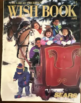 Sears M51601 Illustrated Winter 1991 The Great American Wish Book Toys Catalog Booklet