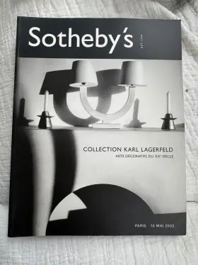 Sotheby S Pf3019 Sothebysft Karl Lagerfeld Collection Arts Decoratifs Paris May 2003 Catalog