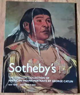 N08056 Sothebys The Oftfallon Collection Of American Indian Portraits By George Catlin