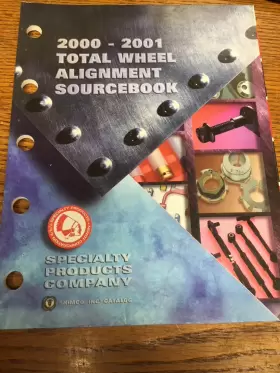 Catalog.2000-2001 Specialty Products Vtg Co. Total Wheel Alignment Source Book/catalog.2000-2001