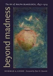 Beyond Madness: The Art Of Ralph Blakelock, 1847-1919 By Geske. Fixed Price $58.99.