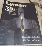 Lyman 50TH Edition Reloading Handbook Softcover Illustrated For Handgun Rifle. Fixed Price $35.00.