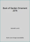 Book Of Garden Ornament 2076 By Kenneth Lynch. Fixed Price $9.14.