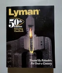 Lyman 50TH Edition Reloading Handbook #9816051 - Thomas J. Griffin Pb Vg. Fixed Price $36.00.