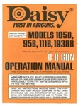 Daisy Models 105B, 111B, 1938B. 95B Manual. Fixed Price $21.19.
