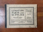 Llinotype Parts And Supplies For High Base Models 1-2-3-4-5-K, No. 21, Jan. 1917. Fixed Price $42.99.