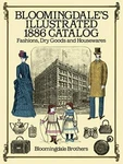 Bloomingdale's Illustrated 1886 Catalog By Brothers. Fixed Price $11.55.