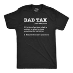 Mens Funny Shirts Dad Tax Sarcastic Fathers Day Novelty Tee For. Fixed Price $5.00.