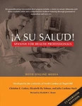 Elizabeth Ely Tolman Julia Cardona Mack Chr Su Salud! (paperback) (uk Import). Fixed Price $99.47.