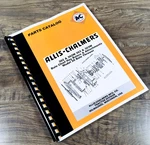 Allis Chalmers 302W 303W Chief Hay Balers Parts Manual Attachments. Fixed Price $28.97.
