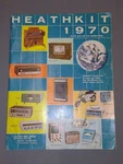 Heathkit Electronics Catalog 1970 Radio Oscilloscope Tube Tester Amps & More. Fixed Price $16.00.