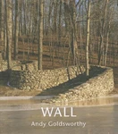 Wall By Andy Goldsworthy & Jerry L. Thompson **mint Condition**. Fixed Price $41.95.