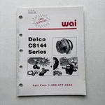 Wai Wetherill Associates 1994 Delco CS144 Series Catalog. Fixed Price $10.44.