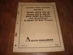 Allis Chalmers Dealers Parts Catalog Section 302W 303-W Hay Balers. Fixed Price $24.99.