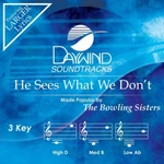 Sees What We Don't - The Bowling Sisters Accompaniment Track. Fixed Price $9.98.