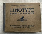 Linotype Parts & Supplies Catalog 22 Mergenthaler Nice Condition. Fixed Price $94.08.