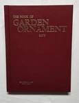 The Book Of Garden Ornament 2076 By Kenneth Lynch. Fixed Price $14.95.