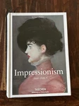 Impressionism 1860-1920 Ingo F. Walther Taschen 2019 Hardcover Art Book; New. Fixed Price $14.99.