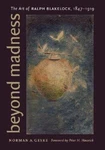 Beyond Madness : The Art Of Ralph Blakelock, 1847-1919, Hardcover By Geske, N.... Fixed Price $61.42.