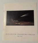 Houghton Cranford Smith 1887-1983 Art Exhibition Catalog Gallery New York 2001. Fixed Price $40.00.