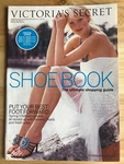 Victoria's Secret Spring Shoe & Accessory Book Catalog 2005, Vol. 1, 72 Pages. Fixed Price $19.95.
