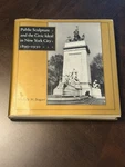 New York City Public Sculpture And Civic Ideal 1890-1930 Bogart Architect. Fixed Price $17.95.