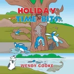 Holiday Time For Bits: The Adventures Of Toy Rabbit By Wendy Cooke (english) P. Fixed Price $34.89.
