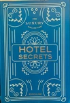 The Luxury Collection- Hotel Secrets- Assouline- Paperback. Fixed Price $54.99.