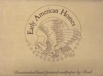 Early American Homes 1707-1880 Documented Hand -printed Wallpaper. Fixed Price $32.95.