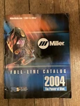 Rare Vintage Original 2004 Miller Welds Catalog Illinois Tool Works 83 Pgs. Fixed Price $18.99.