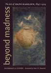 Beyond Madness: The Art Of Ralph Blakelock, 1847-1919 By Norman A. Geske (englis. Fixed Price $63.90.