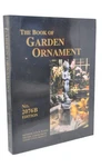 The Book Of Garden Ornaments 2076B By Kenneth Lynch Pb. Fixed Price $24.99.