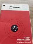 Crossman Pumpmaster Model 1400 Pellet Gun Manual. Fixed Price $12.60.