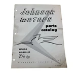 Johnson Motors Model ADL-10 Repair Parts Catalog 1950S 7.5 Hp. Fixed Price $15.00.