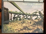 John Deere Row-crop Cultivating Equipment 55 Page Brochure, 1972, A-11-72-11. Fixed Price $18.00.