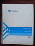 Hewlett Packard 1984 Electronics Measurement Analysis Computation Catalog Book. Fixed Price $19.99.