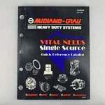 Midland-grau Heavy Duty Systems Vital Needs Quick Reference Catalog L20024 1994. Fixed Price $19.95.