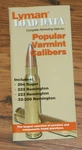 Lyman Load Data For Popular Varmint Calibers .204/.222 &.223 Rem, 22-250. Fixed Price $7.49.