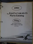 1961 Johnson 75 Hp V4SL 13C Electric Outboard Parts Catalog Manual. Fixed Price $12.99.