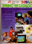 Triton Products TI-99/4A Spring '85 Catalog. Fixed Price $9.50.