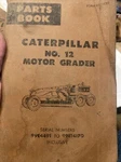 No 12 Motor Grader Parts Catalog 99E4491. Fixed Price $27.00.