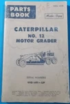 Caterpillar No. 12 Motor Grader Parts Manual Book S/n 99E4491-99E14170. Fixed Price $19.99.