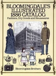 Bloomingdale's Illustrated 1886 Catalog - Paperback Good. Fixed Price $6.82.
