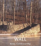 Wall: At Storm King By Andy Goldsworthy & Jerry L. Thompson - Hardcover **mint**. Fixed Price $25.95.